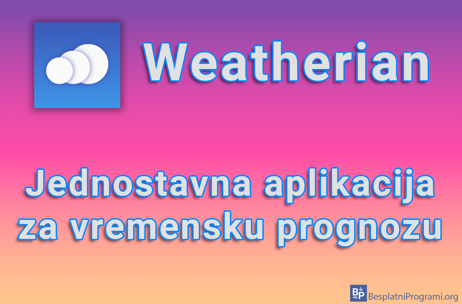 Weatherian - Jednostavna aplikacija za vremensku prognozu