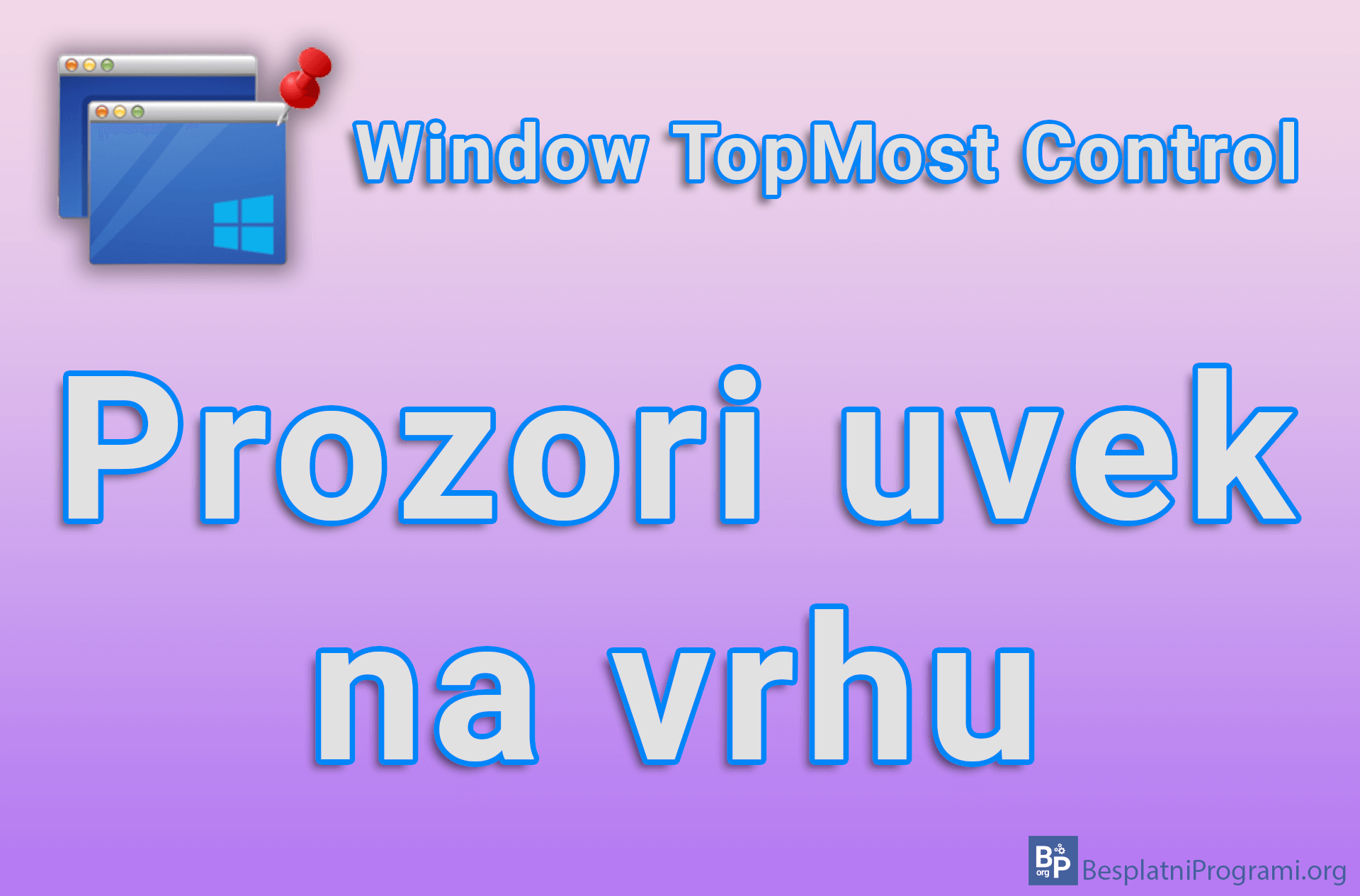 Window TopMost Control - Prozori uvek na vrhu
