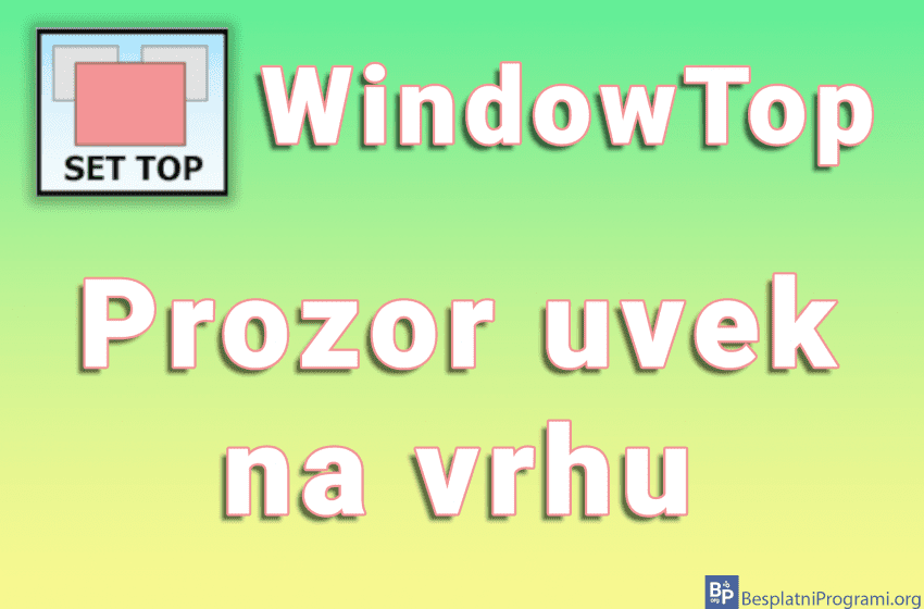 WindowTop - Prozor uvek na vrhu