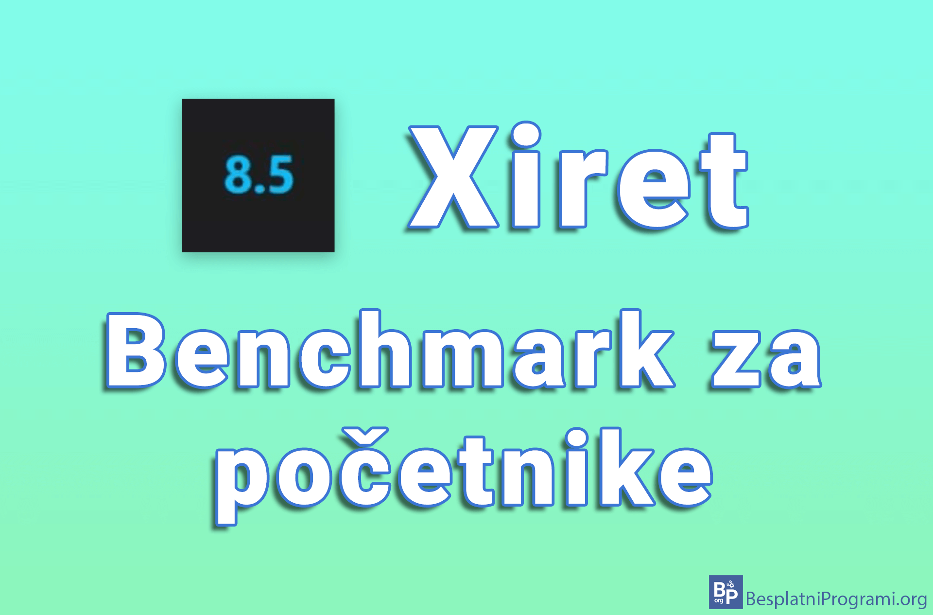 Xiret – benchmark za početnike