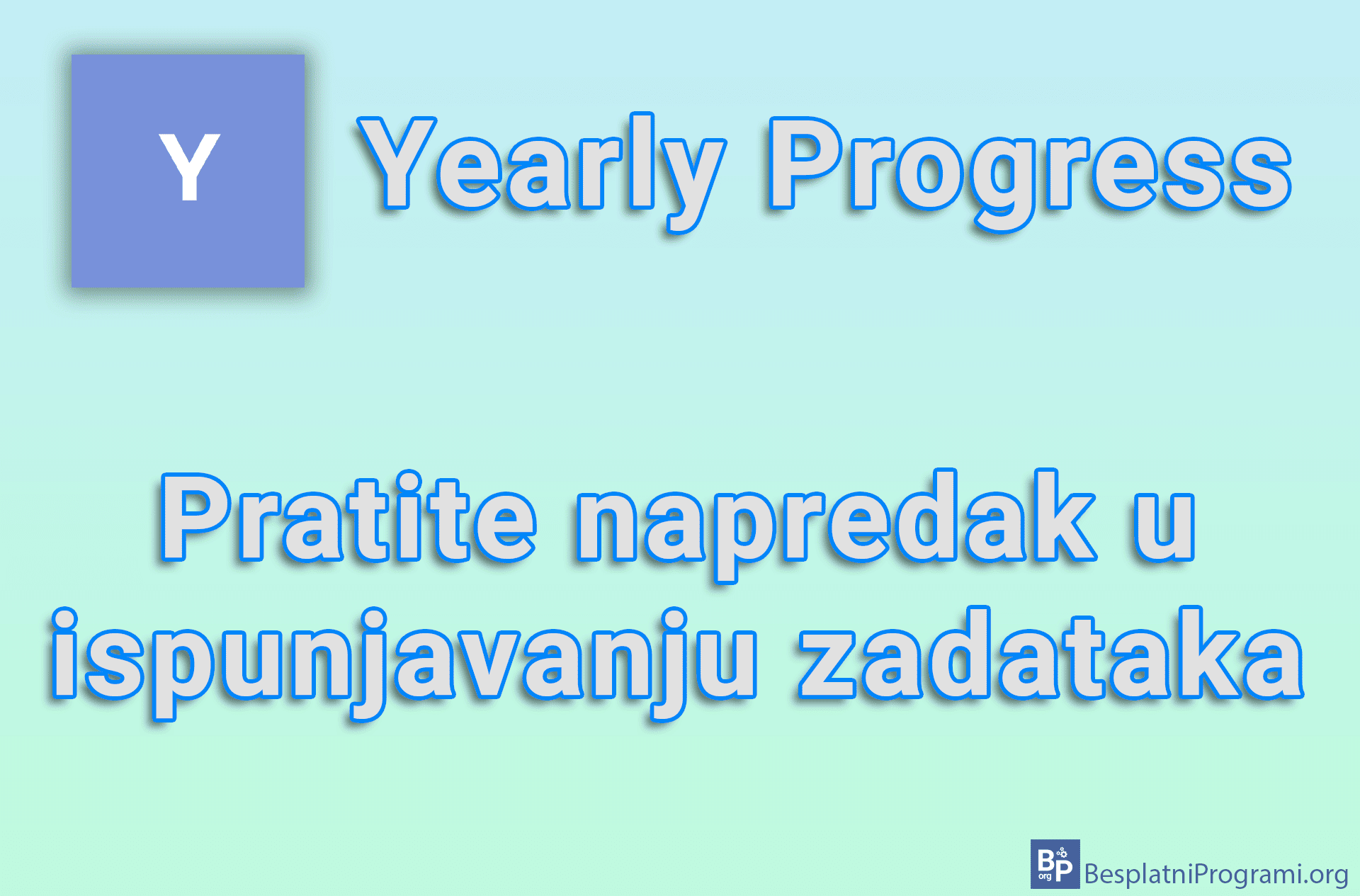 Yearly Progress - Pratite napredak u ispunjavanju zadataka