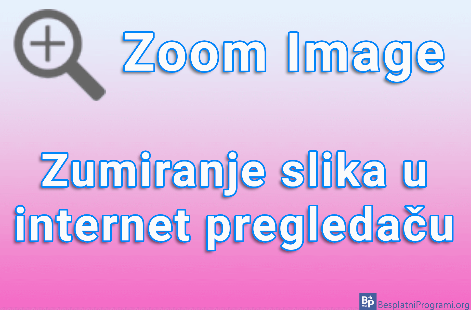 Zoom Image – Zumiranje slika u internet pregledaču