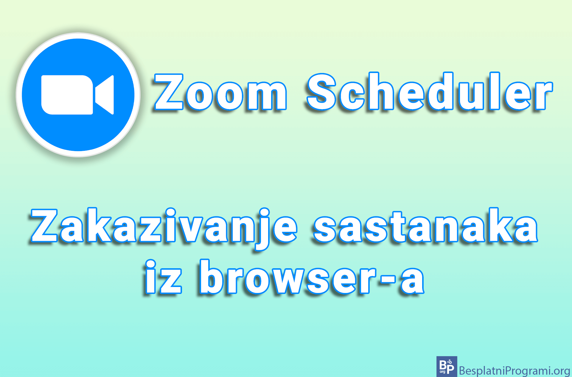 Zoom Scheduler - zakazivanje sastanaka iz browser-a